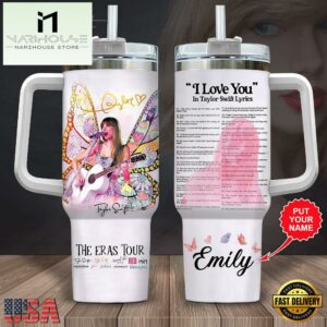 Personalized Name Taylor Swift I Love You Lyrics 40oz Stanley Tumbler