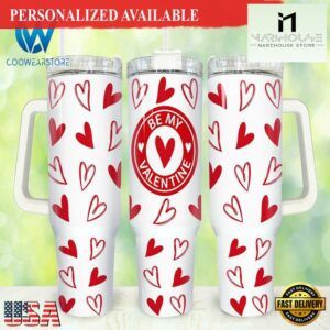 Be My Valentine 40oz Tumbler Happy Valentines Day - 40oz Tumbler with Handle