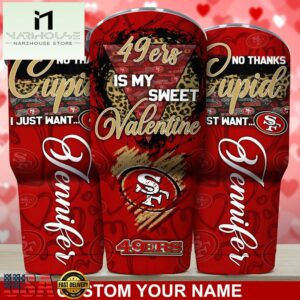 Custom Name San Francisco 49ers NFL You Are My Sweet Valentine Day Tumbler