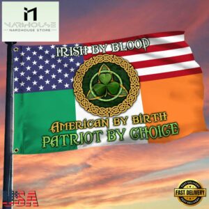 Ireland US Grommet Irish By Blood American By Birth Patriot By Choice House And Garden Flag