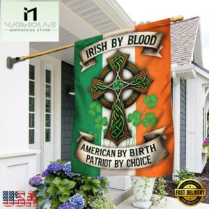 Irish Celtic Cross Irish By Blood American By Birth Patriot By Choice House And Garden Flag