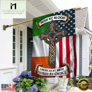 Irish Celtic Cross Saint Patrick's Day Irish By Blood American By Birth Patriot By Choice House And Garden Flag