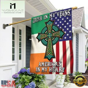 Irish Celtic Knot Cross Irish In My Veins American In My Heart House And Garden Flag