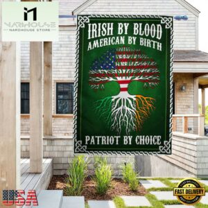 Irish Irish By Blood American By Birth Patriot By Choice Fla House And Garden Flag