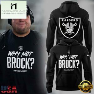 Las Vegas Raiders Football Why Not Brock Limited Edition Hoodie