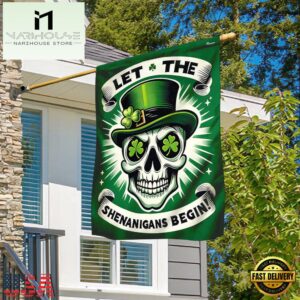 Let the Shenanigans Begin Skull Irish House And Garden Flag