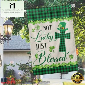 St. Patrick's Day Irish Shamrock Clover Not Lucky Just Blessed House And Garden Flag Decor
