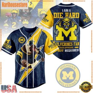 NCAA Michigan Wolverines I Am A Die Hard Baseball Jersey
