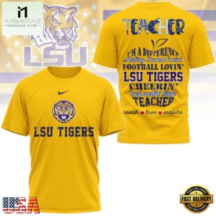 LSU Tigers Teacher Pride 2025 Unisex 3D Shirt