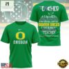 Oregon Ducks Teacher Teach Love Inspire All Over Print Shirt