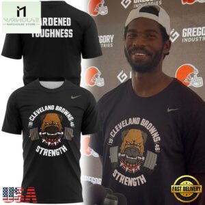 Cleveland Browns Strength Hardened Toughness 2025 T Shirt