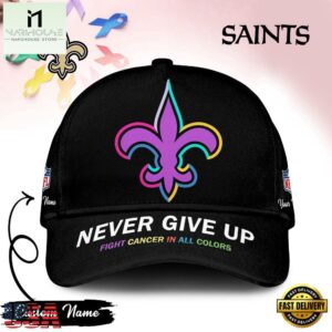 New Orleans Saints Never Give Up Fight Cancer In All Colors Classic Cap