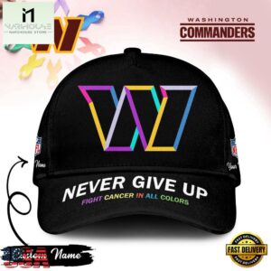 Washington Commanders Never Give Up Fight Cancer In All Colors Classic Cap