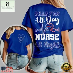 Buffalo Bills NFL All Day Nurse All Night Unisex 3D Shirt