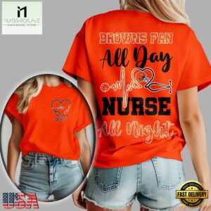 Cleveland Browns NFL All Day Nurse All Night Unisex 3D Shirt