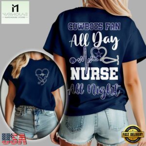 Dallas Cowboys NFL All Day Nurse All Night Unisex 3D Shirt