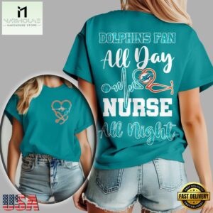 Miami Dolphins NFL All Day Nurse All Night Unisex 3D Shirt
