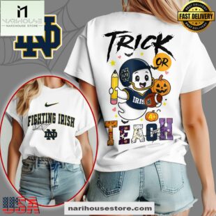 Notre Dame Fighting Irish NCAA Halloween Trick Or Teach T-Shirt