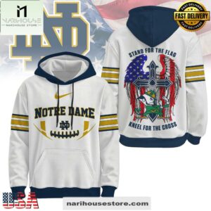 Notre Dame Fighting Irish NCAA Stand For The Flag Kneel For The Cross Hoodie