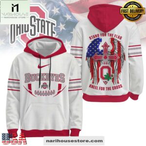Ohio State Buckeyes NCAA Stand For The Flag Kneel For The Cross Hoodie