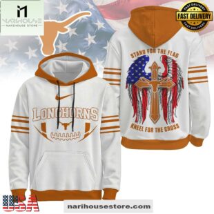 Texas Longhorns NCAA Stand For The Flag Kneel For The Cross Hoodie