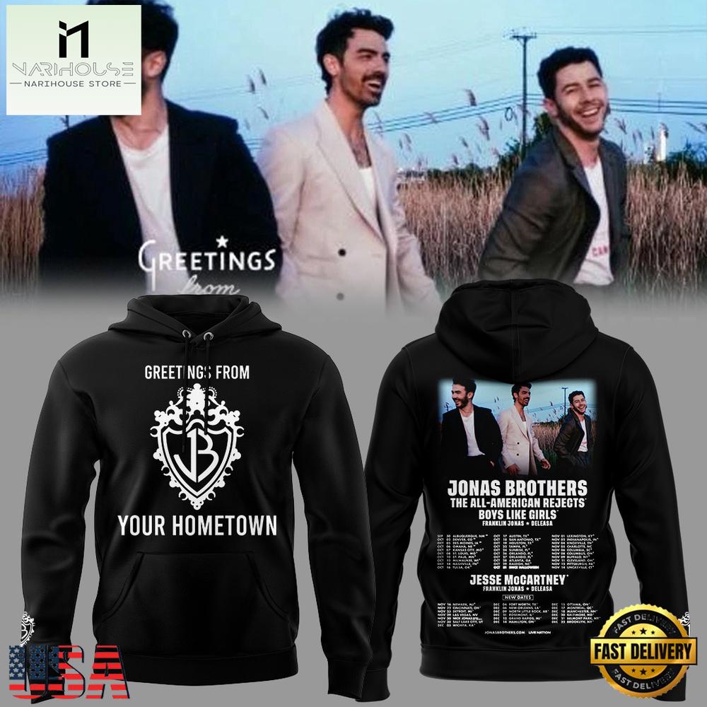 Jonas Brothers Greetings From Your Hometown Tour 2025 Unisex Hoodie Shirt Jonas Brothers Greetings From Your Hometown Tour 2025 Unisex Hoodie Shirt