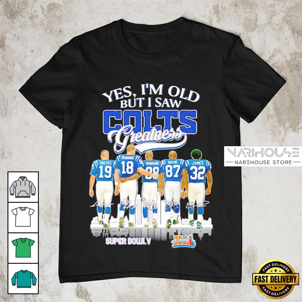 Yes I’M Old But I Saw Indianapolis Colts Greatness Signatures T Shirt Yes I’M Old But I Saw Indianapolis Colts Greatness Signatures T Shirt