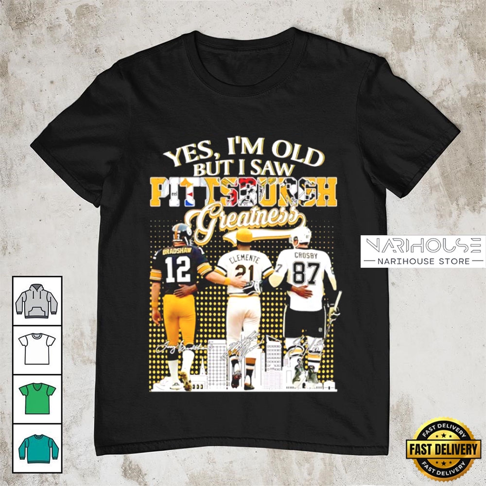 Yes I’M Old But I Saw Pittsburgh Steelers Greatness Signature T Shirt Yes I’M Old But I Saw Pittsburgh Steelers Greatness Signature T Shirt