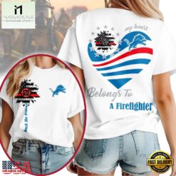Detroit Lions 2026 NFL My Heart Belongs To A Firefighter Unisex T Shirt