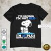 Snoopy Humor I’m 25 Plus Shipping and Handling Birthday Joke T-Shirt