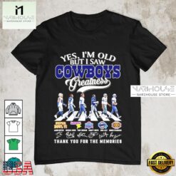 Yes I’m Old I Saw Dallas Cowboys 5X Super Bowl Greatness Memories Signatures T-Shirt