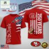 San Francisco 49ers NFL We The People USA 250th Anniversary All Over Print Shirt