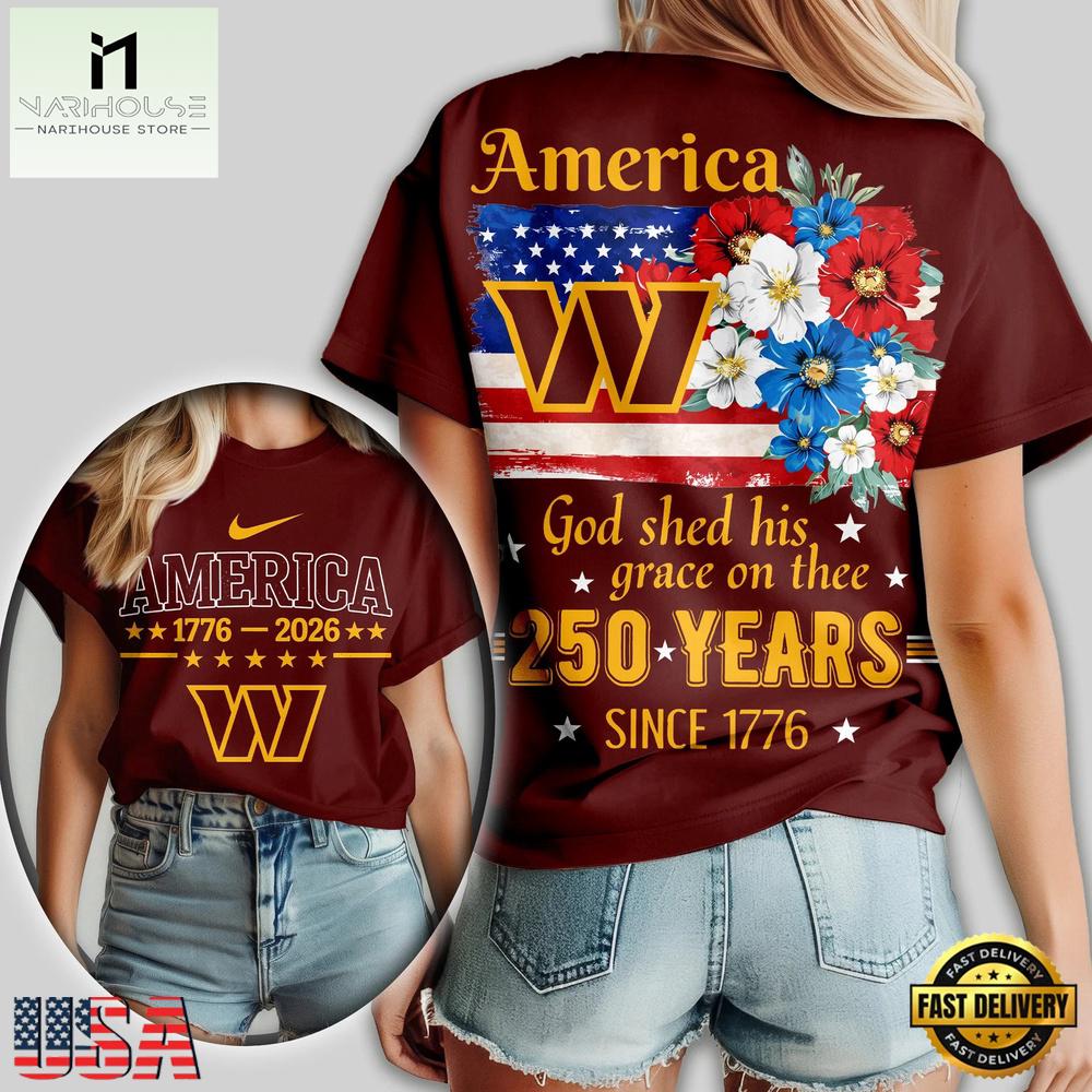 Washington Commanders NFL America The Beautiful 250 Years 2026 Women T Shirt Washington Commanders NFL America The Beautiful 250 Years 2026 Women T Shirt