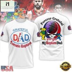 Toronto Raptors Premium NBA Grateful Dead Father Day 3D Shirt