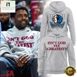 Dallas Mavericks Kyrie Irving 2026 Isn’t God The Greatest Unisex Hoodie