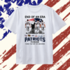 End of an Era Tom Brady Bill Belichick Rob Gronkowski Julian Edelman Patriots Signature T Shirt , Stylish 2D Graphic Shirt End OF AN Era Tom Brady Bill Belichick Rob Gronkowski Julian Edelman Patriots Signature T Shirt