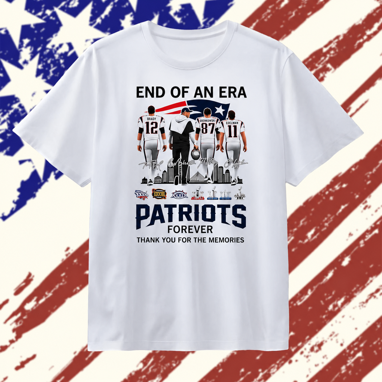 End of an Era Tom Brady Bill Belichick Rob Gronkowski Julian Edelman Patriots Signature T Shirt , Stylish 2D Graphic Shirt End of an Era Tom Brady Bill Belichick Rob Gronkowski Julian Edelman Patriots Signature T Shirt , Stylish 2D Graphic Shirt