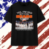 Yes I’m Old but I Saw Chicago Bears Greatness Thank You for the Memories Signature T Shirt , Stylish 2D Graphic Shirt Yes I M Old But I Saw Chicago Bears Greatness Thank You For The Memories Signature T Shirt