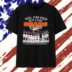 Yes I’m Old but I Saw Chicago Bears Greatness Thank You for the Memories Signature T Shirt , Stylish 2D Graphic Shirt Yes I M Old But I Saw Chicago Bears Greatness Thank You For The Memories Signature T Shirt