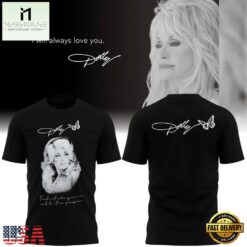 Always Love Dolly Parton Black T Shirt, Popular 3D Music Tee Always Love Dolly Parton Black T Shirt