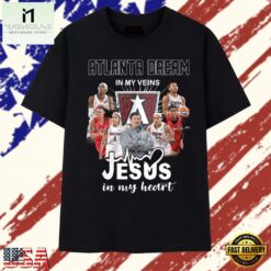 Atlanta Dream In My Veins Jesus In My Heart Team Signatures 2026 T Shirt , Stylish 2D Graphic Shirt Atlanta Dream IN MY Veins Jesus IN MY Heart Team Signatures 2026 T Shirt