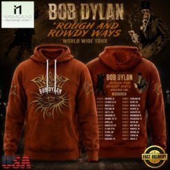 Bob Dylan Rough And Rowdy Ways World Wide Tour 2026 Hoodie, Popular 3D Music Tee Bob Dylan Rough And Rowdy Ways World Wide Tour 2026 Hoodie