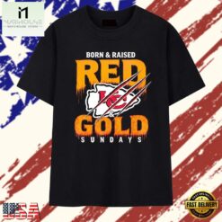Born and raised red and gold Sundays Kansas City Chiefs T Shirt, Stylish 2D Graphic Shirt Born And Raised Red And Gold Sundays Kansas City Chiefs T Shirt