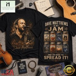 Dave Matthews Is My Jam Songs in Jars Front and Back T Shirt, Popular 3D Music Tee Dave Matthews IS MY Jam Songs IN Jars Front And Back T Shirt