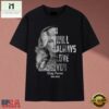 Dolly Parton I Will Always Love You Black And White Graphic T Shirt, Music Fan 2D Shirt 2 Dolly Parton I Will Always Love You Black And White Graphic T Shirt, Music Fan 2D Shirt Dolly Parton I Will Always Love You Black And White Graphic T Shirt