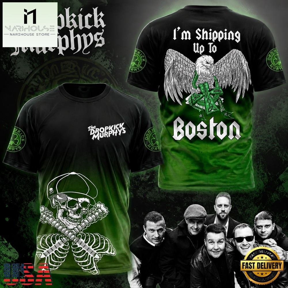 Dropkick Murphys I’m Shipping Up To Boston T Shirt , Popular 3D Music Tee Dropkick Murphys I’m Shipping Up To Boston T Shirt , Popular 3D Music Tee