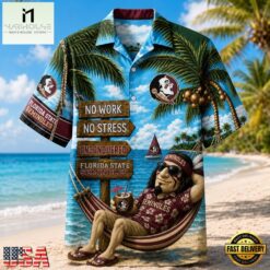 Florida State Seminoles NCAA No Work No Stress Hawaiian Shirt , Trendy NCAA Hawaiian Florida State Seminoles Ncaa NO Work NO Stress Hawaiian Shirt