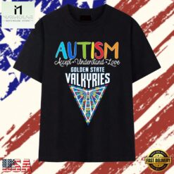 Golden State Valkyries Autism Awareness Accept Understand Love T Shirt, Stylish 2D Graphic Shirt Golden State Valkyries Autism Awareness Accept Understand Love T Shirt