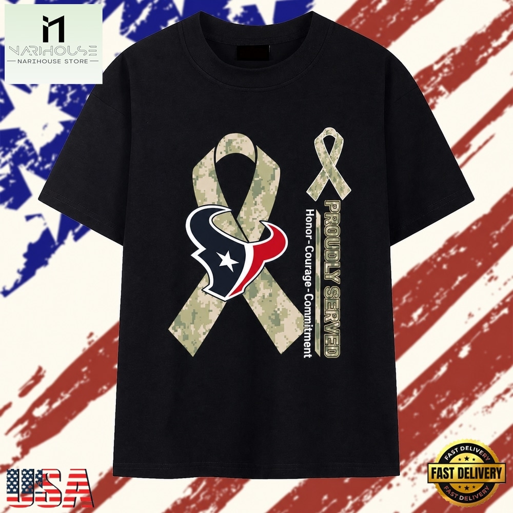 Houston Texans Proudly Served Honor Courage Commitment Tee T Shir , Stylish 2D Graphic Shirt Houston Texans Proudly Served Honor Courage Commitment Tee T Shir , Stylish 2D Graphic Shirt