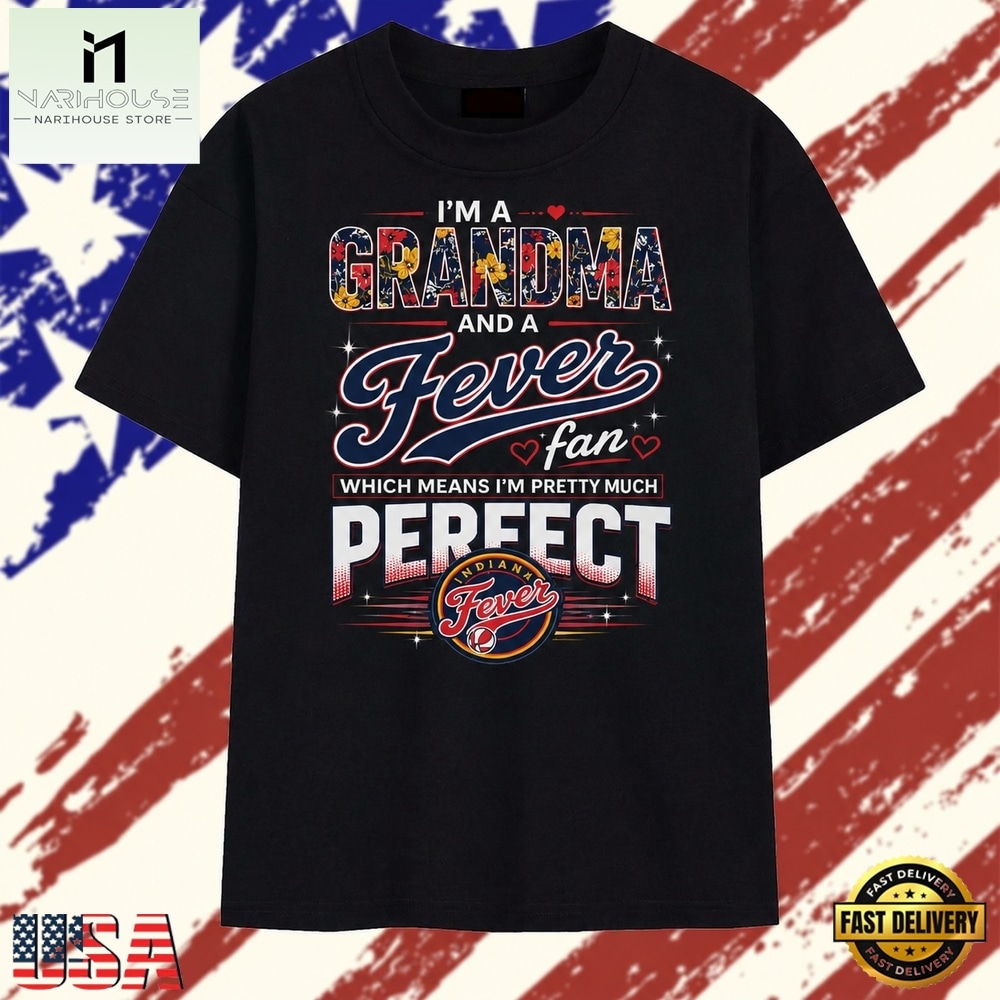 I'm A Grandma And A Fever Fan Pretty Much Perfect WNBA Vintage T Shirt , Stylish 2D Graphic Shirt I'm A Grandma And A Fever Fan Pretty Much Perfect WNBA Vintage T Shirt , Stylish 2D Graphic Shirt